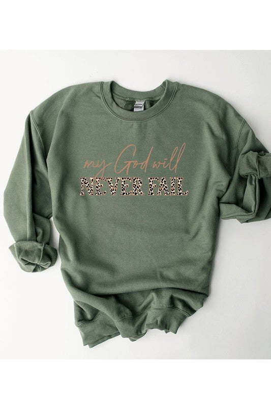 MY GOD WILL NEVER FAIL UNISEX FLEECE SWEATSHIRT