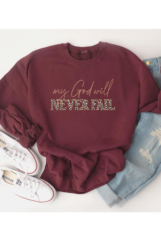 MY GOD WILL NEVER FAIL UNISEX FLEECE SWEATSHIRT